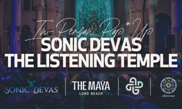 ❂ IN-PERSON POP*UP - Sonic Devas: The Listening Temple
